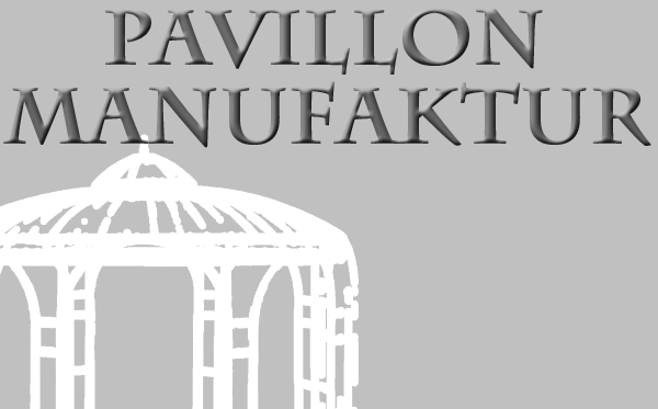 Pavillon Manufaktur